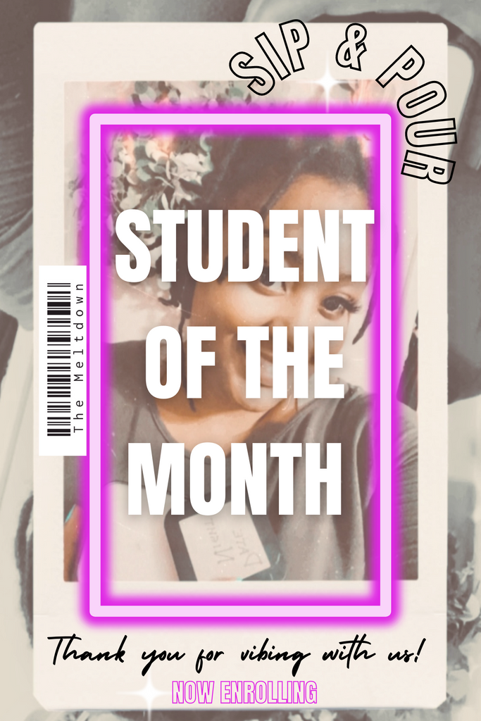 SIP & POUR STUDENT OF THE MONTH